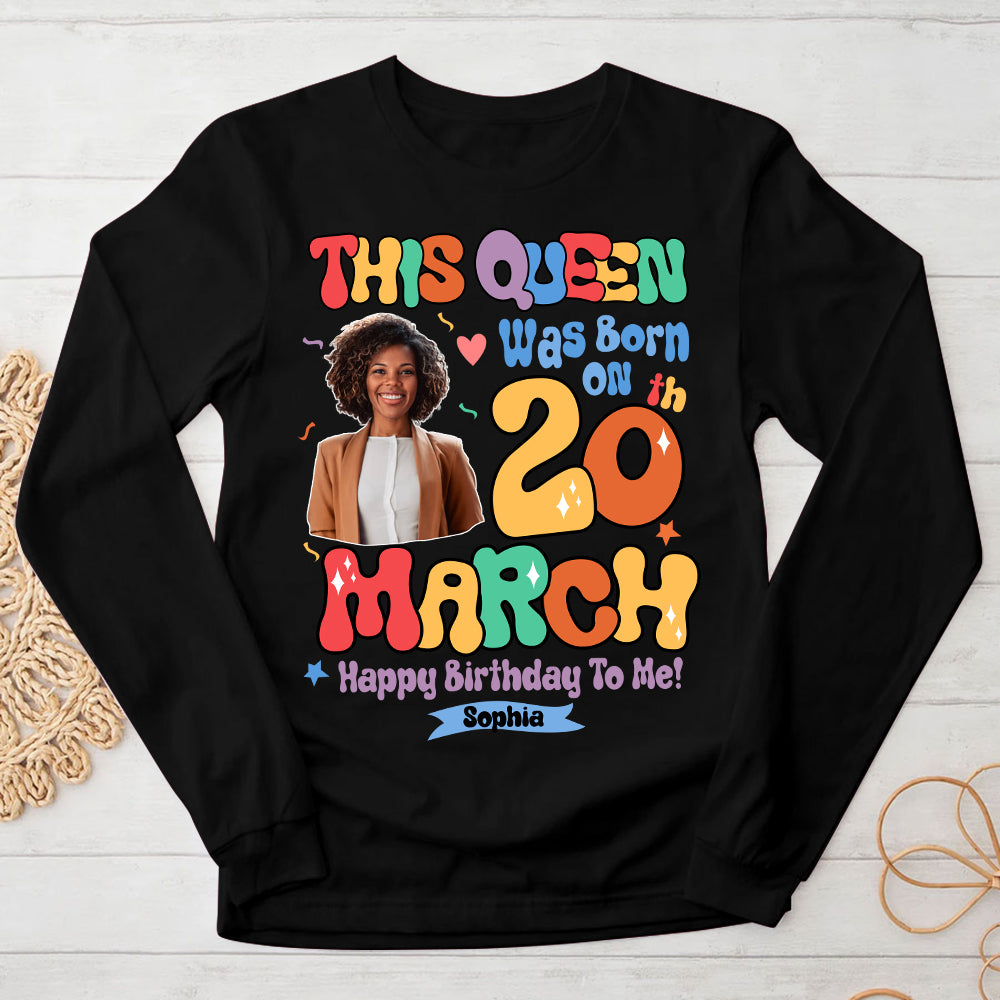 Custom Birthday Shirt, March Birthday Shirts For Woman, March Birthday Gifts