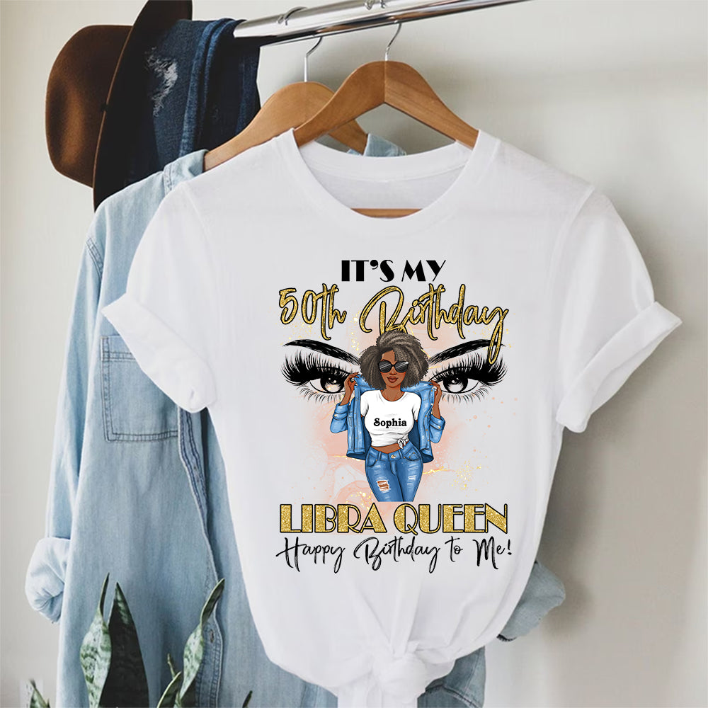 Personalized 50th Birthday Shirts, Custom Birthday Shirts, Libra Birthday shirt, Turning 50 Shirt, Libra Queen Birthday Shirt, Gifts For Women Turning 50, 50 And Fabulous Shirt, 50th Birthday Shirts For Her-YPT-HCT