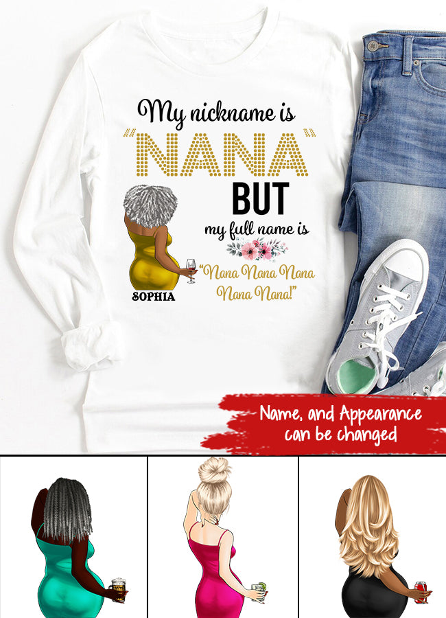 My Nickname Is NaNa But My Full Name Is Nana Nana Nana Mother&#39;s Day T-Shirt, Funny Mom Shirts, Mother&#39;s Day Gift, Mother Day Gift