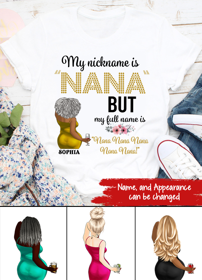 My Nickname Is NaNa But My Full Name Is Nana Nana Nana Mother's Day T-Shirt, Funny Mom Shirts, Mother's Day Gift, Mother Day Gift