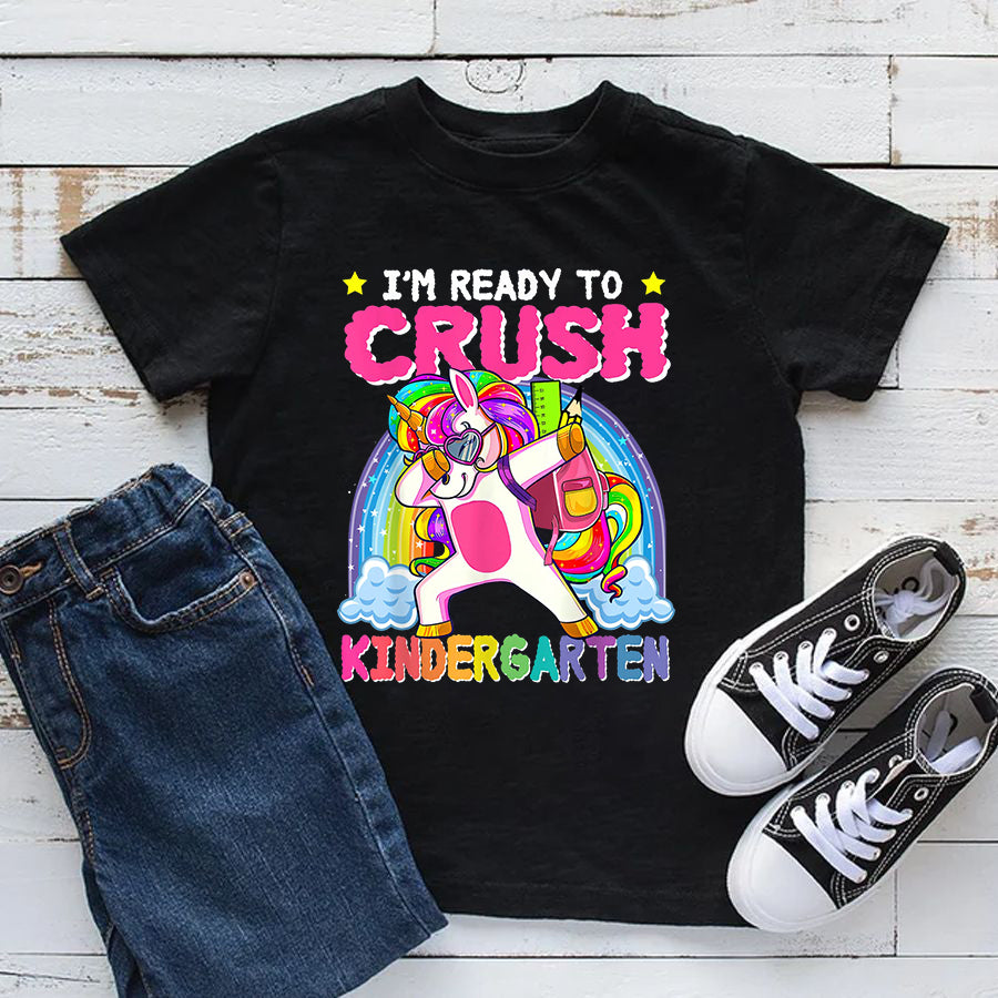 Back to School Shirts I&#39;m Ready To Crush Kindergarten Unicorn First Day of Girls T-Shirt