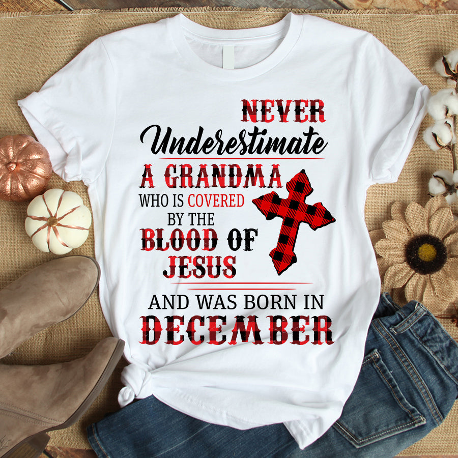 Never underestimate a grandma December birthday shirts, a queen was born in December, December shirts for Woman