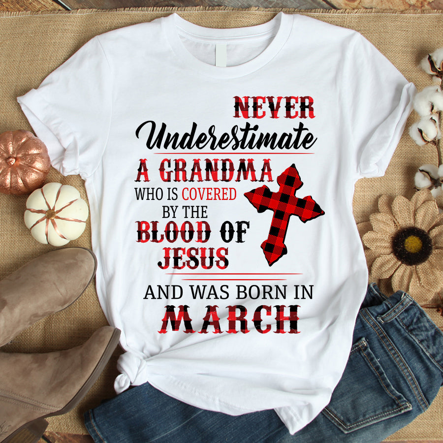 Never underestimate a grandma March birthday shirts, a queen was born in March, March shirts for Woman