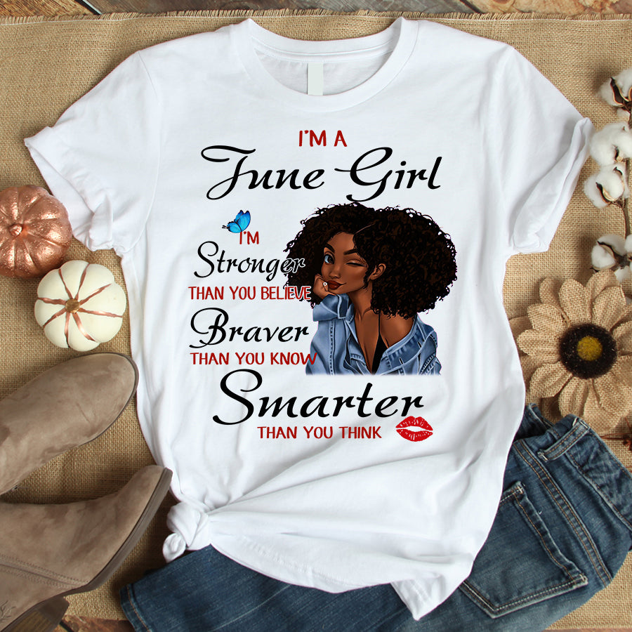 I'm June girl melanin t shirt June birthday shirts, a queen was born in June, June afro shirt T shirts for Woman