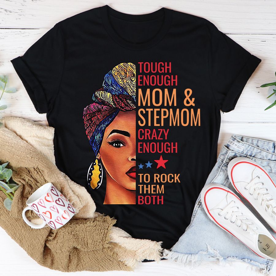 Stepmom Shirt, Stepmom Mothers Day Gifts , Mother's Day T Shirt, Bonus Mom Gifts, Mother's Day Tee Shirts, Mother Day Gift