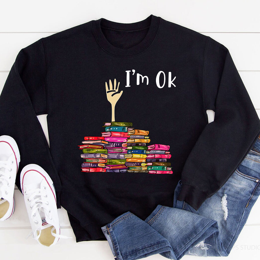 I&#39;m Ok t shirt, Funny reading book t Shirt, Reading Gifts, Book Lovers Unisex Cotton T Shirt