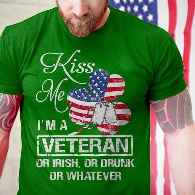 Veteran St Patrick's Day, St. Patrick's Day T-Shirt, Shamrock Shirt, Patty's Day, Kiss Me.