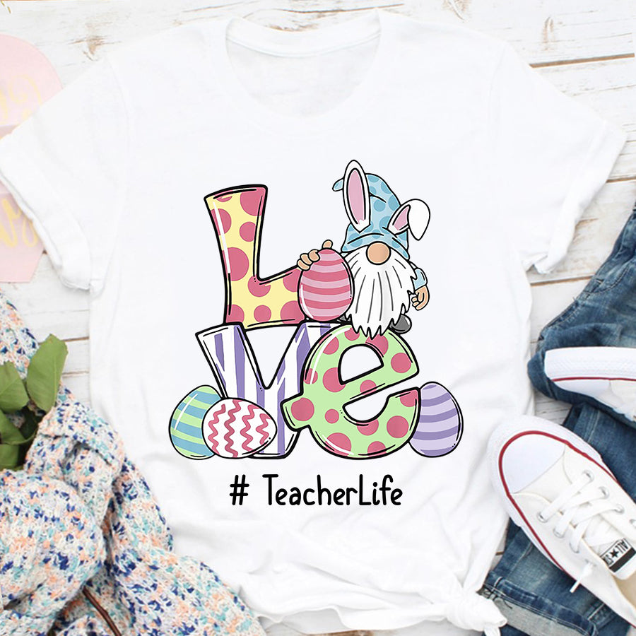 Easter Shirt Love Teacher Life Easter Gnome Egg Hunting Basket T-Shirt Funny Teacher Easter Gift