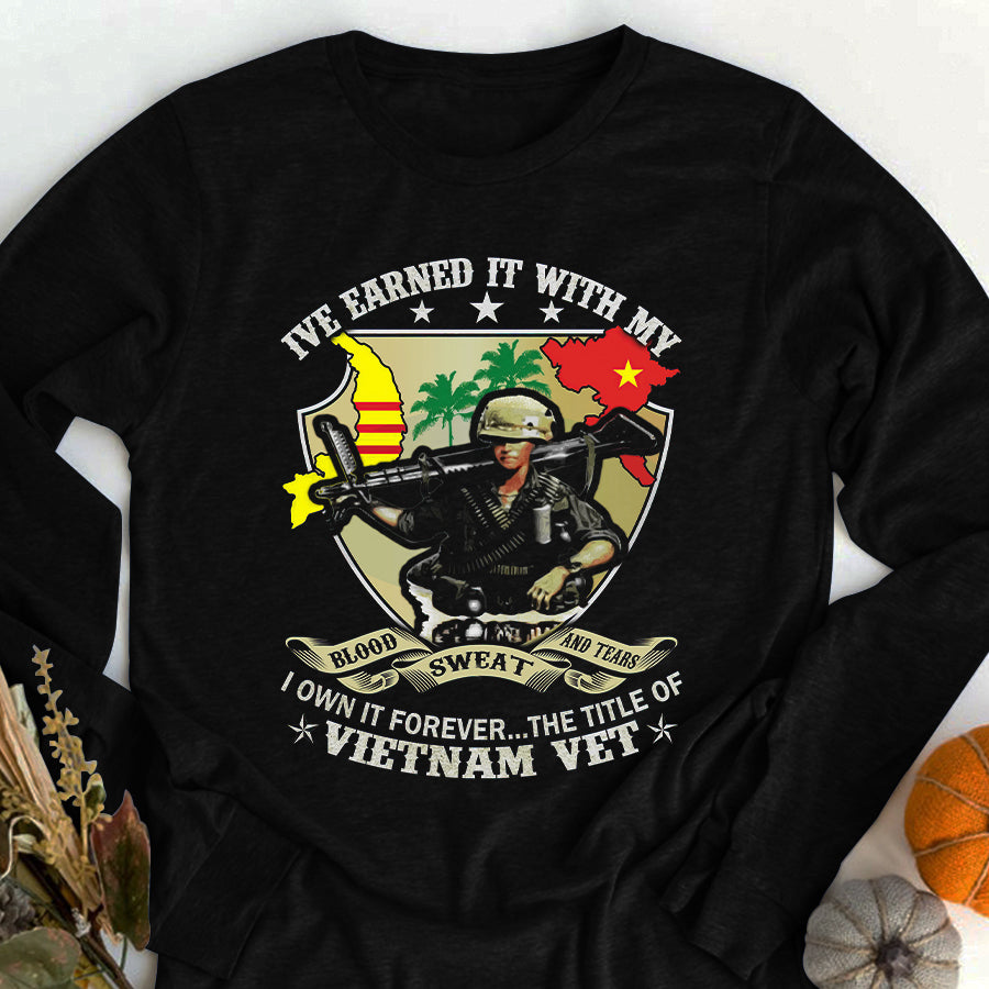 VietNam Veteran T Shirt, I&#39;ve Earned It With My Blood, Sweat, and Tears Shirt, Proud VietNam Veteran Shirt, VietNam Veteran Gift
