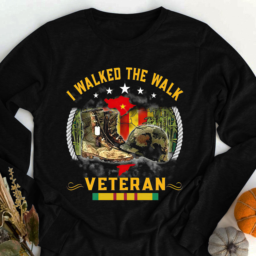 VietNam Veteran T Shirt, I Walked The Walk Veteran Shirt, Proud VietNam Veteran Shirt, VietNam Veteran Gift