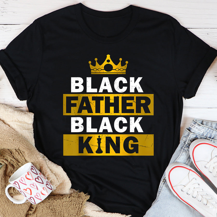 Father Day Shirt Funny Father Day Shirt Black Father Black King African American Dad Father&#39;s Day T-Shirt