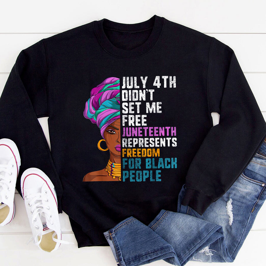 Juneteenth Shirt Juneteenth Tshirt Women, June 19th Freedom For Black People T-Shirt