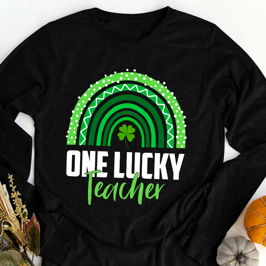 St Patricks Day Shirt One Lucky Teacher Rainbow St Patrick’s Day T-Shirt Funny St Patricks Day Shirts
