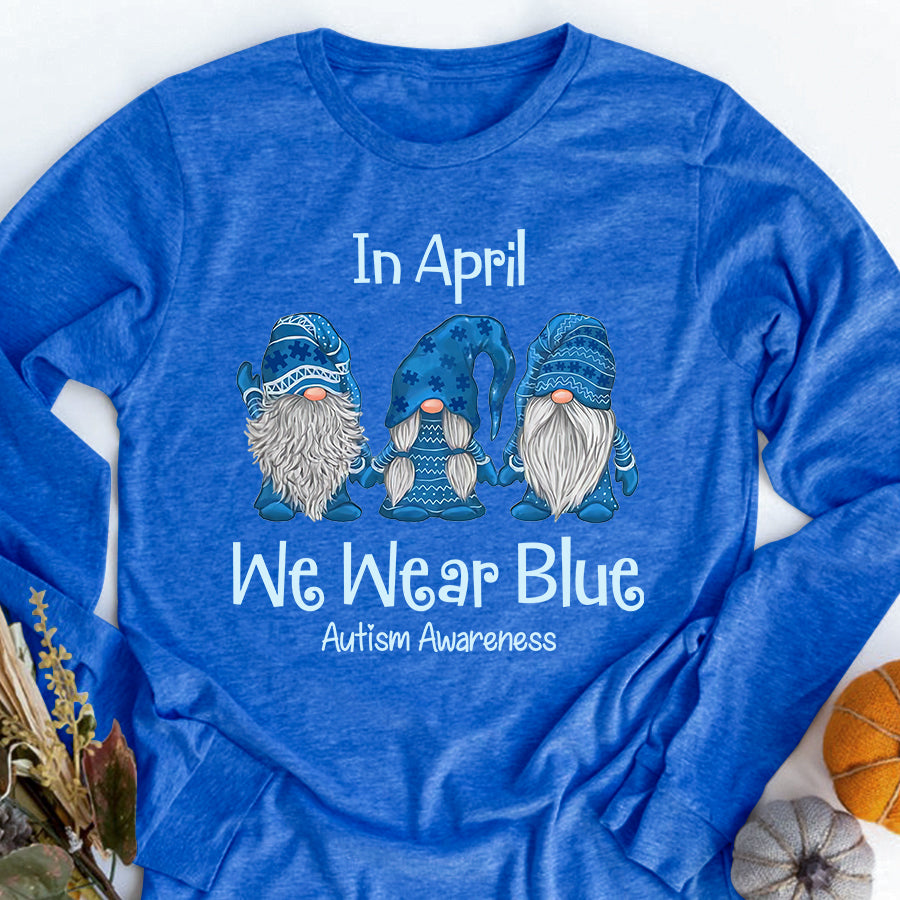 Gnomes In April We Wear Blue Autism Awareness T-Shirt Autism Awareness Shirt