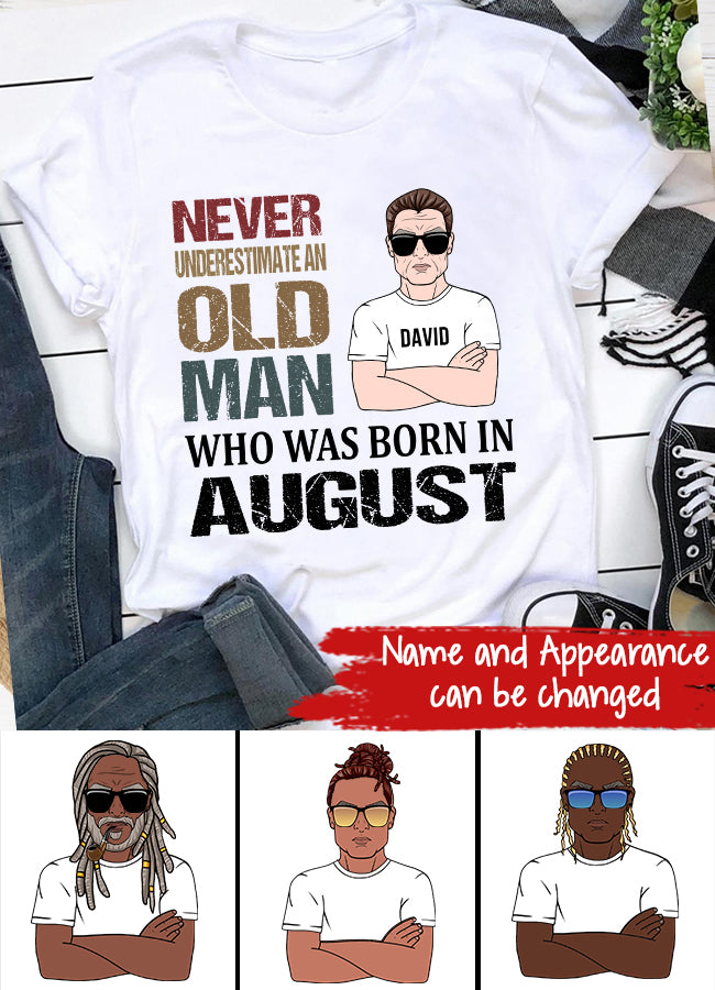 August Birthday Shirt, Custom Birthday Shirt, Old Man, Who Was Born In August Shirt, August Birthday Shirts For Man, August Birthday Gifts