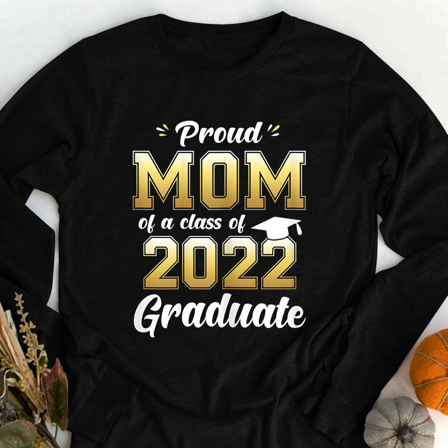 Mom Shirt Proud Mom of a Class of 2022 Graduate Shirt Mommy Senior 22 Mother&#39;s Day T-Shirt Mothers Day Shirts for Women