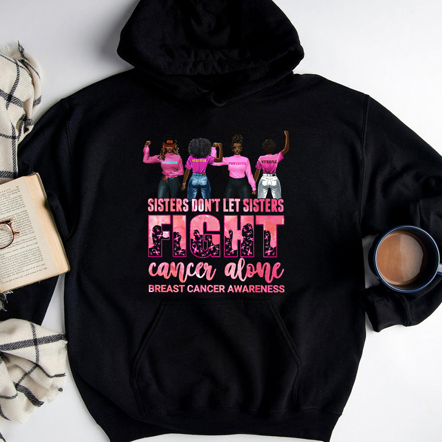 Breast Cancer Awareness Shirts Sister Don&#39;t Let Sister Fight Cancer Alone T-Shirt
