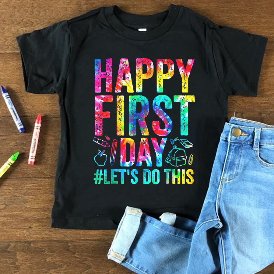 Back to School Shirts Happy First Day Let&#39;s Do This Welcome Back To School Teacher T-Shirt