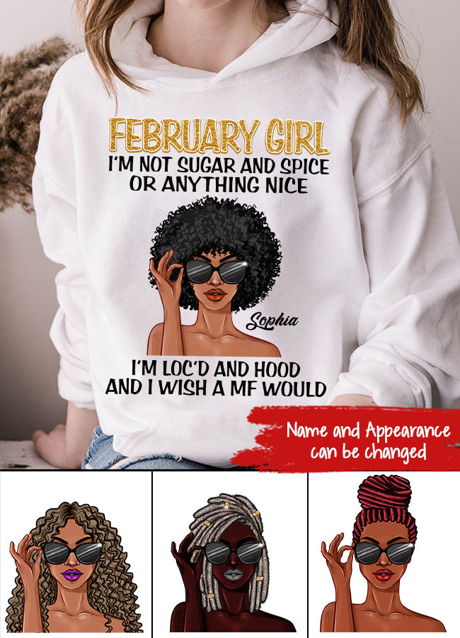 February Girl, I‘m Not Sugar and Spice, Dreadlocks Shirt, Unapologetically Loc’d Locs Shirt, Black Girl Shirt, Feminism Shirt, Love Dreadlocks Gift