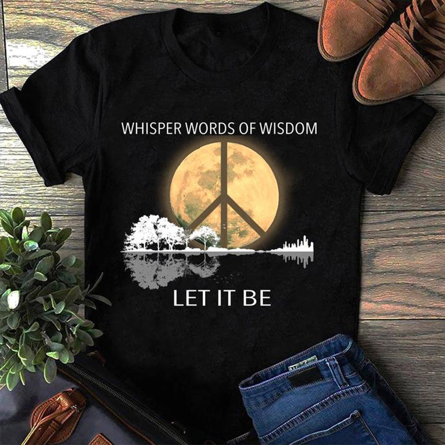 Let It Be Shirt, Hippie Soul Shirt, Vintage Hippie Shirts, Whisper Words Of Wisdom Shirt, Guitar Lover Unisex Cotton Tshirt