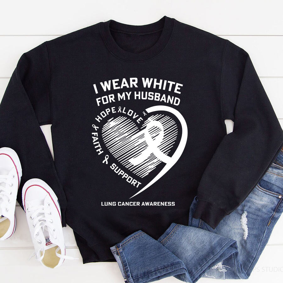 I Wear White For My Husband Love Hope Faith Support Lung Cancer Awareness T Shirt , Lung Cancer Awareness Ribbon Day Shirt , White Ribbon Gift