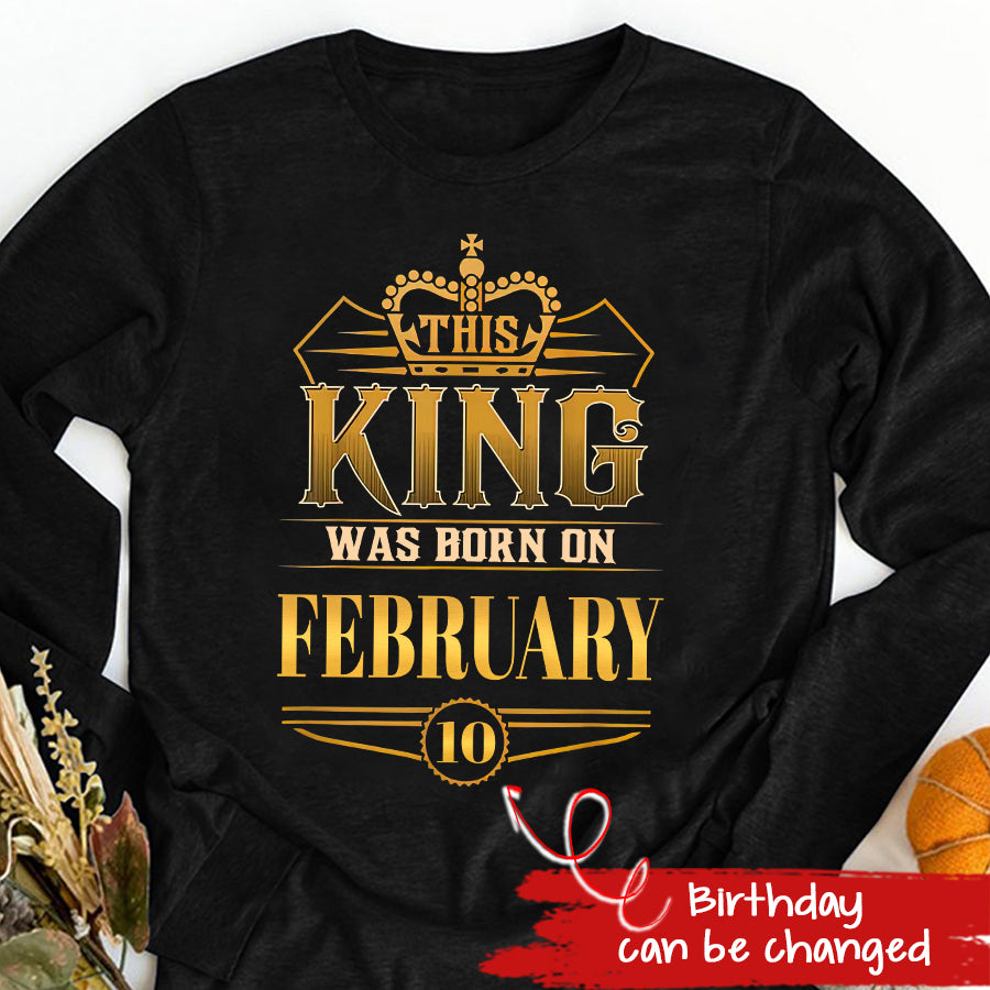February Birthday Shirt, Custom Birthday Shirt, A Black King was born in February, February Birthday Shirts For Man, February Birthday Gifts