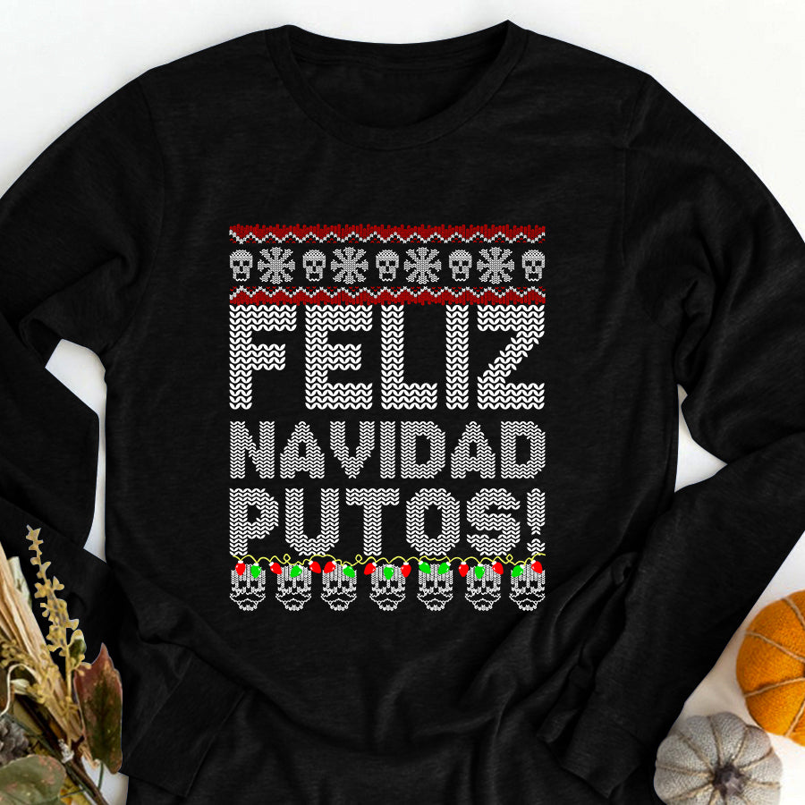 Skulls Feliz Navidad Putos Christmas Shirts, Christmas t shirts, Best christmas gifts unisex shirt, Christmas t shirts 2021