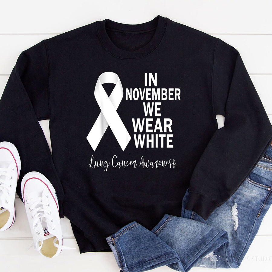 In November We Wear White Lung Cancer Awareness Ribbon T Shirt , Lung Cancer Awareness Ribbon Day, White Ribbon