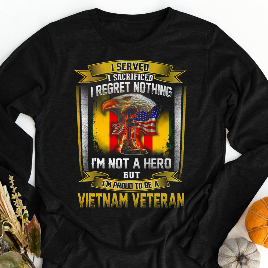 VietNam Veteran T Shirt, I&#39;m Not A Hero But I&#39;m Proud To Be A VietNam Veteran T Shirt,  Proud Veteran Shirt, Veteran Gift