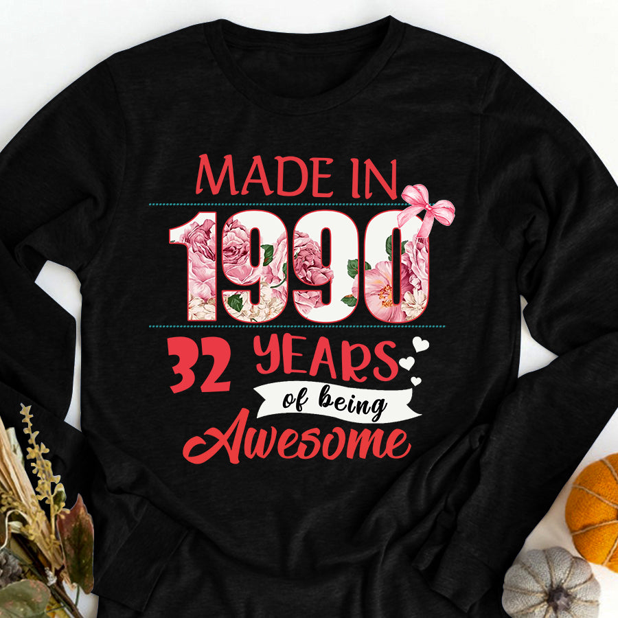 Made In 1990 - 32 years of being awesome 32nd birthday unique t shirt for woman, her gifts for 32 years old , Turning 32 and fabulous birthday cotton shirt