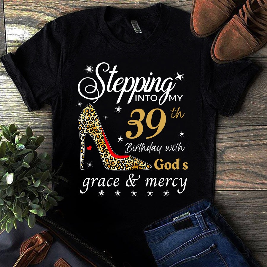 Stepping In To My 39th - 39 years of being awesome 39th birthday unique t shirt for woman, her gifts for 39 years old , Turning 39 and fabulous birthday cotton shirt
