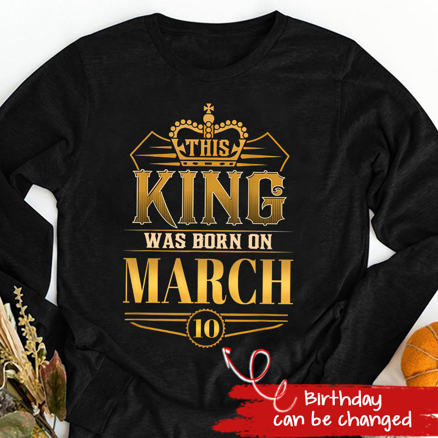 March Birthday Shirt, Custom Birthday Shirt, A Black King was born in March, March Birthday Shirts For Man, March Birthday