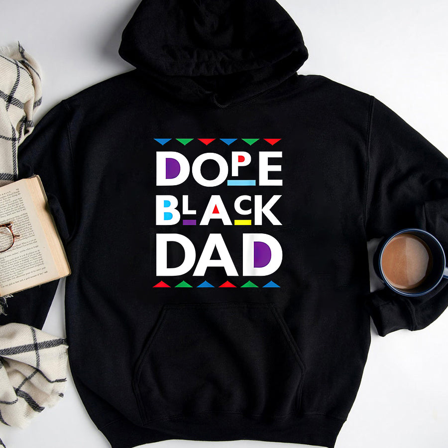 Father Day Shirt Funny Father Day Shirt Dope Black Dad Shirt Black History Gift Dope Black Father T-Shirt