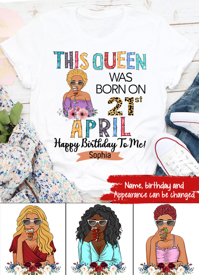 April Birthday Shirt, Custom Birthday Shirt, Queens Born In April, April Birthday Gifts, April shirts for Woman