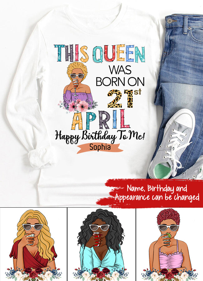 April Birthday Shirt, Custom Birthday Shirt, Queens Born In April, April Birthday Gifts, April shirts for Woman