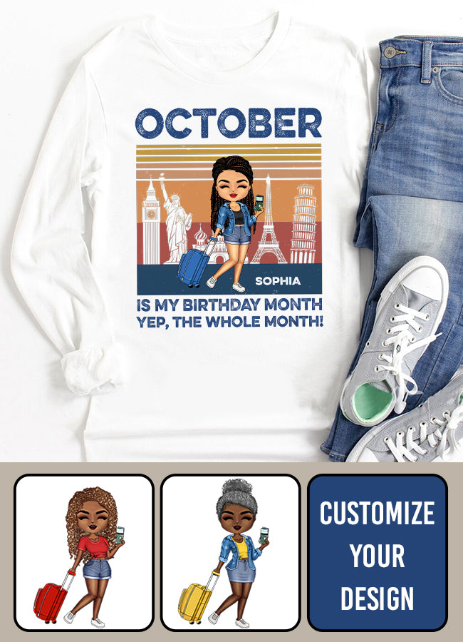 Just A Girl Who Loves Traveling - Gift For Travel Lovers - Personalized Custom T Shirt. October Birthday Shirt, Custom Birthday Shirt, Queens are Born In October, October Birthday Shirts For Woman, October Birthday Gifts