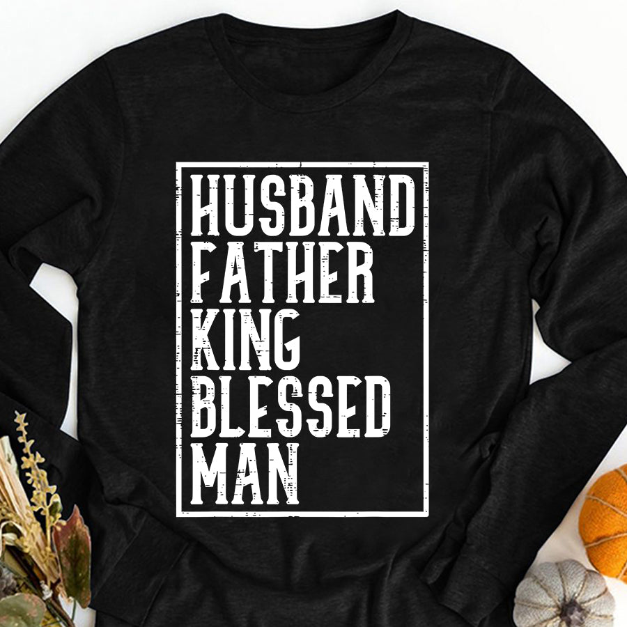 Father Day Shirt Funny Father Day Shirt Husband Father King Shirt Blessed Man Black Pride Dad Gift T-Shirt
