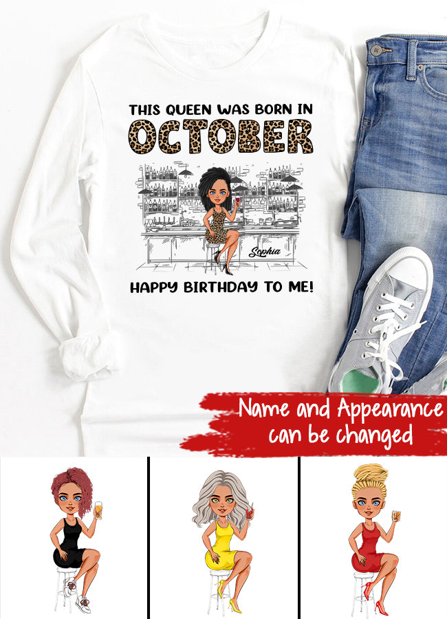 October Birthday Shirt, Custom Birthday Shirt, Queens Born In October, October Birthday Shirts For Woman, October Birthday Gifts, October Is My Birthday Month, Yep The Whole Month