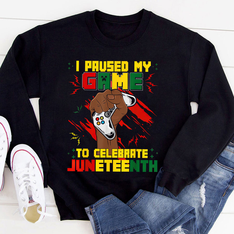 Juneteenth Shirt Funny I Paused My Game To Celebrate Juneteenth Black Gamers T-Shirt