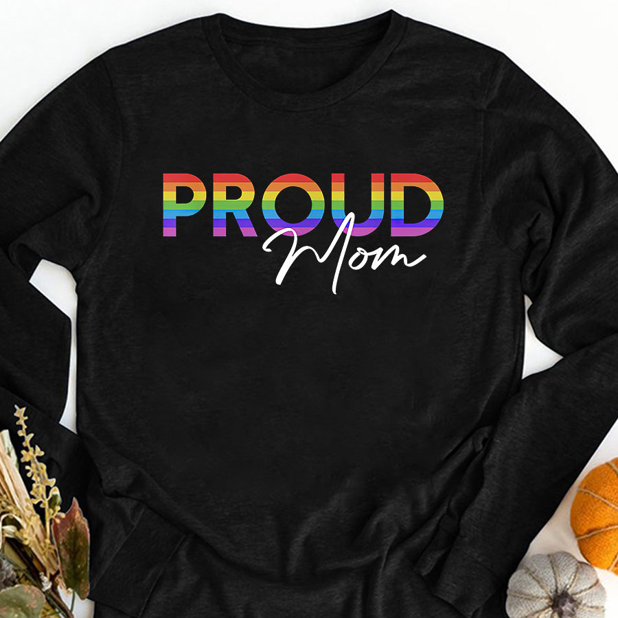 LGBT Shirts, Rainbow Pride Shirt, Queer Pride Proud Mom Rainbow Equality Pride Month LGBT T-Shirt