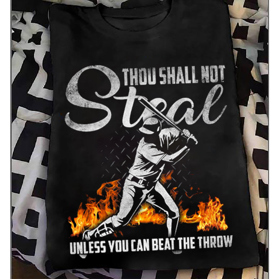 Baseball thou shall not steal unless you can beat the throw, Best Baseball Tee Shirt, Gifts For Baseball Lovers