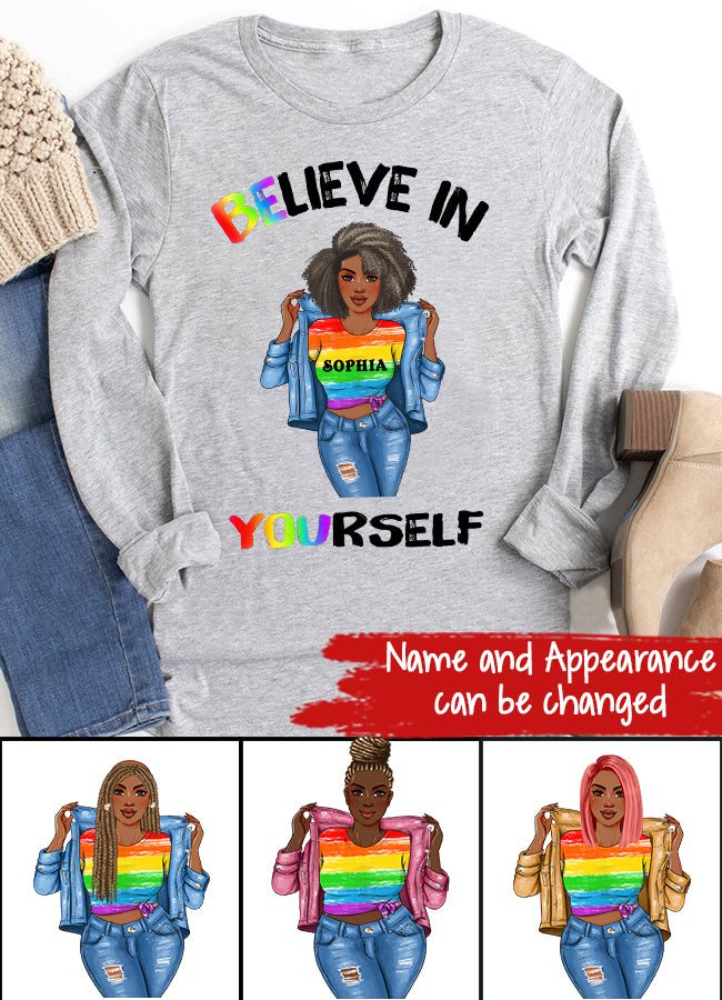 Personalized LGBT Shirt, Believe In Yourself Shirt, Pride Flag Shirt, Rainbow Flag Shirt.