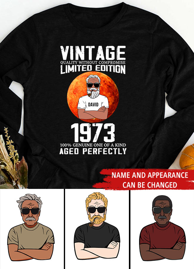 Personalized Birthday T Shirt, Chapter 50, Fabulous Since 1973 50th Birthday Unique T Shirt For Man, Vintage Quality without compromise Limited edition 1973 100% genuine of a kind aged perfectly