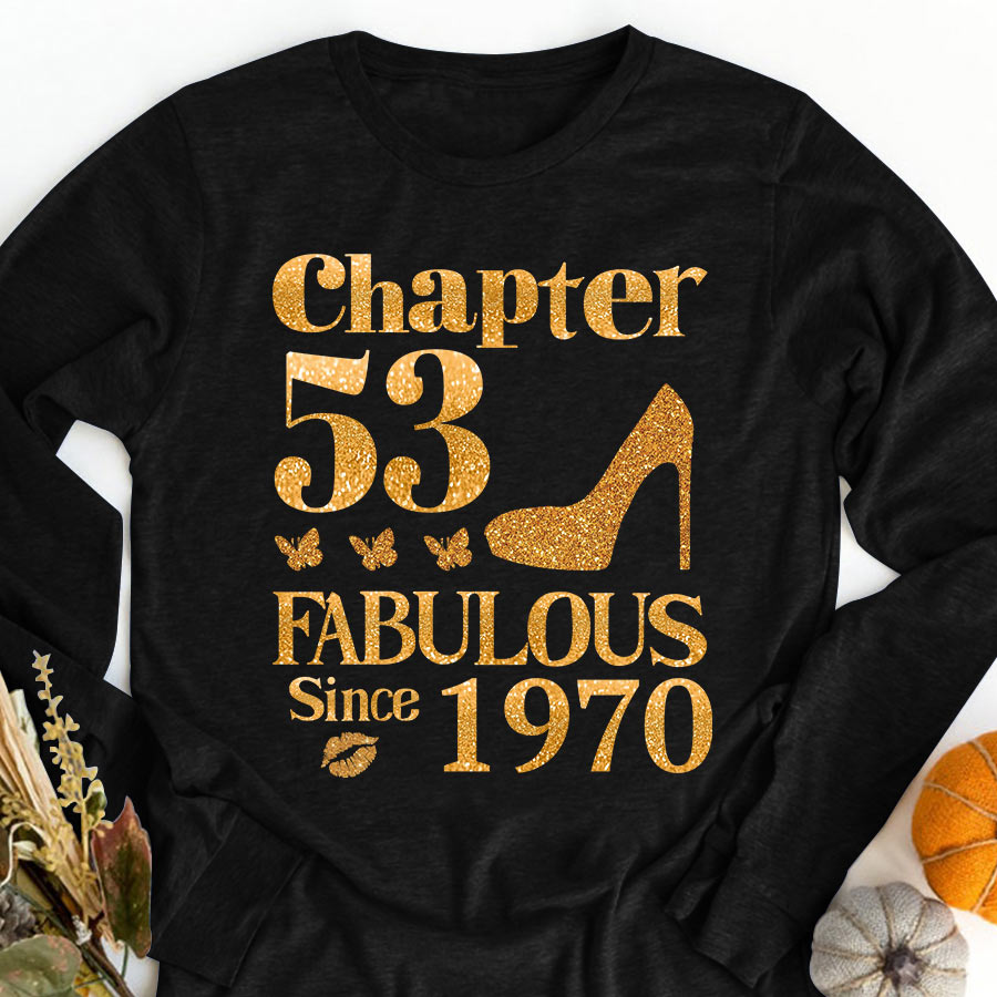 Chapter 53, Fabulous Since 1970 53rd Birthday Unique T Shirt For Woman, Her Gifts For 53 Years Old , Turning 53 Birthday Cotton Shirt