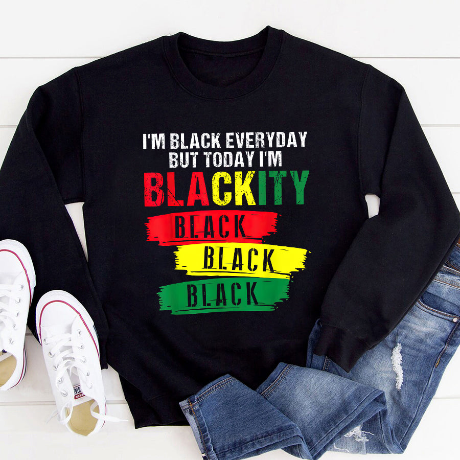 Juneteenth Shirt I'm Blackity Black African American Black Power Juneteenth T-Shirt