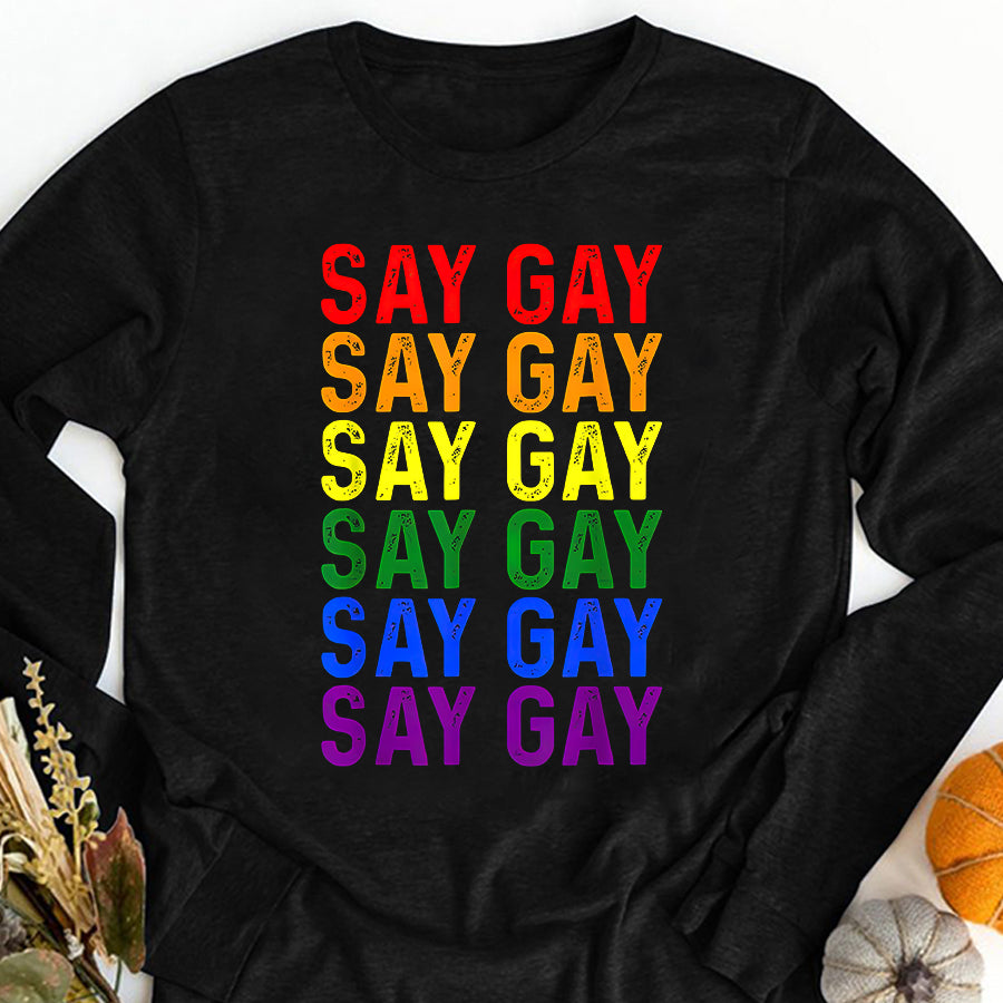 LGBT Shirts, Rainbow Pride Shirt, Say Gay We Say Gay Florida LGBT Pride Flag T-Shirt