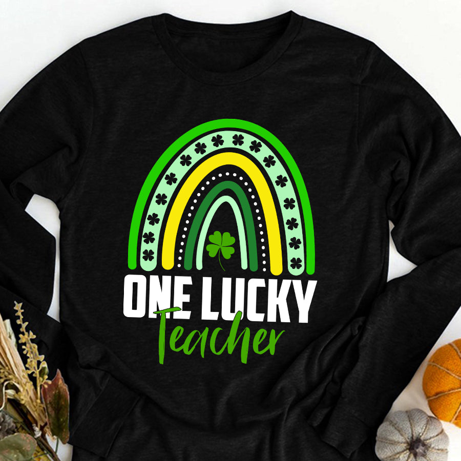 St Patricks Day Shirt One Lucky Teacher Rainbow St Patrick’s Day T-Shirt Funny St Patricks Day Shirts
