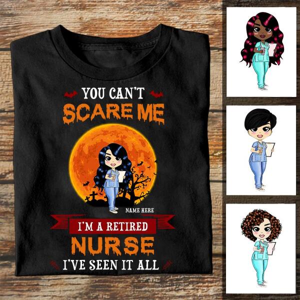 Personalized Nurse Gifts, You Can't Scare Me I'm Nurse Halloween T Shirt, Retired Nurse Shirt, Nurse Halloween Shirt, CNA Tshirt, Cotton Shirt For Women