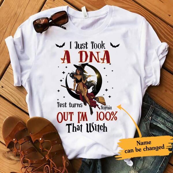 I just took a DNA test turns out i&#39;m 100% that witch halloween t shirt, Witch shirts, Cotton shirt for women