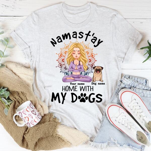 Personalized tShirt, Namast&#39;ay Home With My Dog, Gift For Yoga Lover
